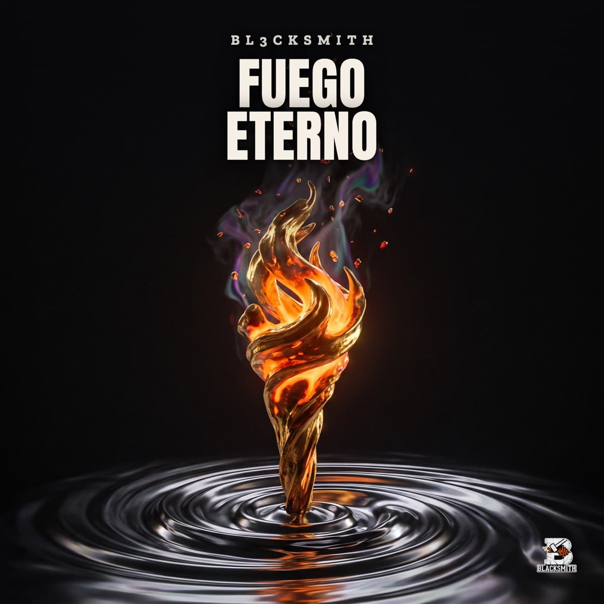 Fuego Eterno — BL3CKSMITH
